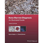 KC Gatter: Bone Marrow Diagnosis An Illustrated Guide 3e