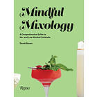 Drew Brown: Mindful Mixology