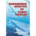Holt Ashley: Engineering Analysis of Flight Vehicles