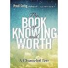 Paul Selig: Book of Knowing and Worth