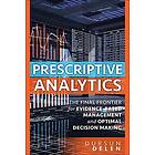 Dursun Delen: Prescriptive Analytics