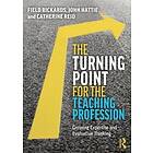 Field Rickards, John Hattie, Catherine Reid: The Turning Point for the Teaching 