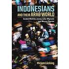 Mirjam Lucking: Indonesians and Their Arab World