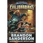 Brandon Sanderson: Alcatraz Vs. The Evil Librarians