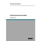 Boris Bickel, Marcel Schuster: SAP R/3 Customer Service Modul