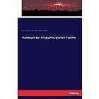Rcpe, Friedrich Von Esmarch: Handbuch der kriegschirurgischen Technik