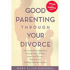 Mary Hannibal: Good Parenting Through Your Divorce