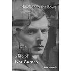 Kate Kennedy: Dweller in Shadows