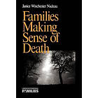 Janice W Nadeau: Families Making Sense of Death