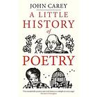 John Carey: A Little History of Poetry