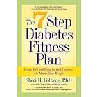 Dr Anne Peter M D, Sheri Colberg-Ochs: The 7 Step Diabetes Fitness Plan