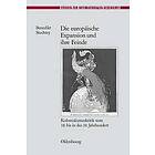 Research Fellow Benedikt Stuchtey: Die Europaische Expansion Und Ihre Feinde