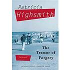 Patricia Highsmith: The Tremor of Forgery