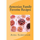 Aida Sarkisian: Armenian Family Favorite Recipes