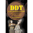 David Kinkela: DDT and the American Century