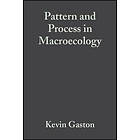 K J Gaston: Pattern and Process in Macroecology