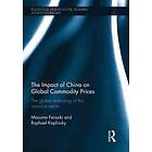 Masuma Farooki, Raphael Kaplinsky: The Impact of China on Global Commodity Prices