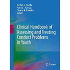 Rachael C Murrihy, Antony D Kidman, Thomas H Ollendick: Clinical Handbook of Assessing and Treating Conduct Problems in Youth