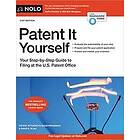 David Pressman, David E Blau: Patent It Yourself: Your Step-By-Step Guide to Filing at the U.S. Office