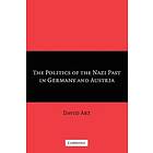 David Art: The Politics of the Nazi Past in Germany and Austria