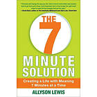 Allyson Lewis: 7 Minute Solution: Creating a Life with Meaning Minutes at Time