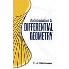 T J Willmore: An Introduction to Differential Geometry