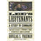 Douglas Southall Freeman: Lee's Lieutenants Third Volume Abridged: A Study in Command
