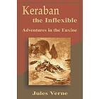 Jules Verne: Keraban the Inflexible