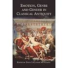 Dana LaCourse Munteanu: Emotion, Genre and Gender in Classical Antiquity