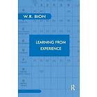 Wilfred R Bion: Learning from Experience