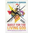 Elizabeth A Johnson: Quest for the Living God