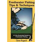Gene Kugach: Freshwater Fishing Tips and Techniques