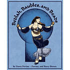 Barry Brown, Dawn Devine: Bedlah, Baubles, and Beads