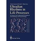 David Lloyd, Ernest L Rossi: Ultradian Rhythms in Life Processes