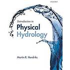 Martin Hendriks: Introduction to Physical Hydrology