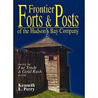 Kenneth E Perry: Frontier Forts and Posts