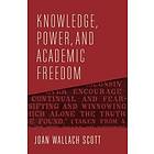 Joan Wallach Scott: Knowledge, Power, and Academic Freedom
