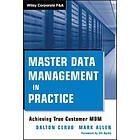 Dalton Cervo, Mark Allen: Master Data Management in Practice