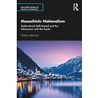 Goeran Adamson: Masochistic Nationalism