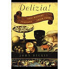 John Dickie: The Delizia!