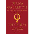 Diana Gabaldon: The Fiery Cross