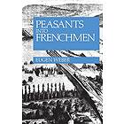 Eugen Weber: Peasants into Frenchmen