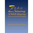 Hou Hee Chan: Zhineng (Chilel) Qigong