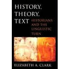 Elizabeth A Clark: History, Theory, Text