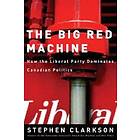 Stephen Clarkson: The Big Red Machine