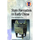 Li Liu, Xingcan Chen: State Formation in Early China