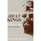 Trevor Bryce: Letters of the Great Kings Ancient Near East