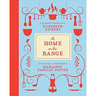 Margaret Yardley Potter, Elizabeth Gilbert: At Home on the Range