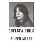 Eileen Myles: Chelsea Girls