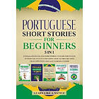 Learn Like A Native: Portuguese Short Stories for Beginners 5 in 1